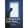 A Glimpse Into God's Heart 