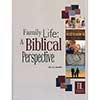 Family Life: A Biblical Perspective
