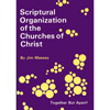 Scriptural Organization of the Churches of Christ