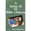 A Series of 52 Bible Lessons