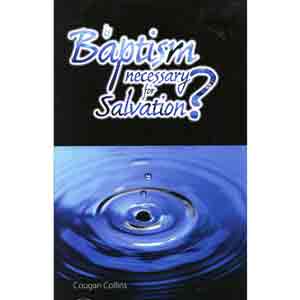 Is Baptism Necessary for Salvation?