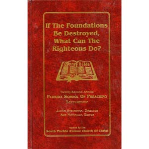 If The Foundations Be Destroyed, What Can The Righteous Do?