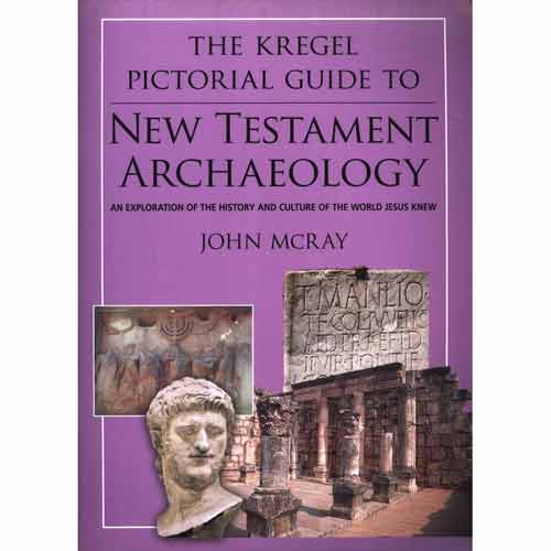 Pictorial Guide to New Testament Archaeology