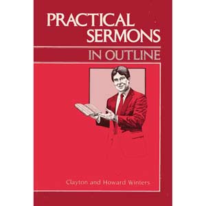 Practical Sermons in Outline