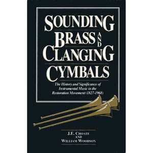 Sounding Brass and Clanging Cymbals