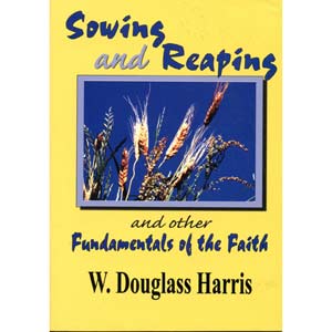 Sowing and Reaping and other Fundamentals of the Faith