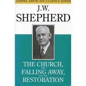 The Church, The Falling Away, and The Restoration
