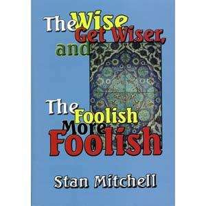 The Wise Get Wiser, and the Foolish More Foolish