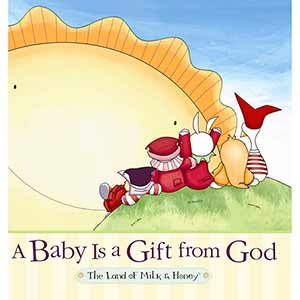 A Baby Is a Gift from God