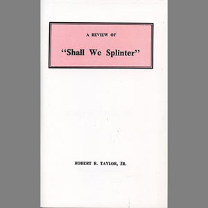 A Review of “Shall We Splinter”