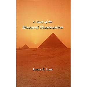 A Study of the Mosaical Dispensation