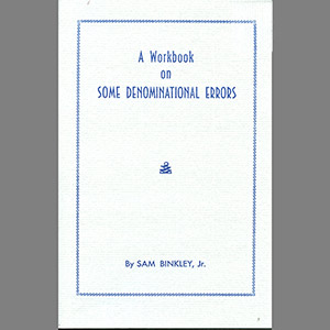 A Workbook on Some Denominational Errors