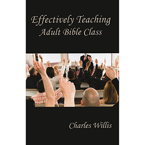 Effectively Teaching Adult Bible Classes