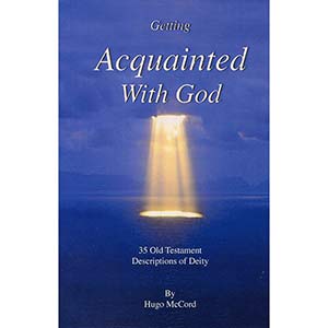 Getting Acquainted With God