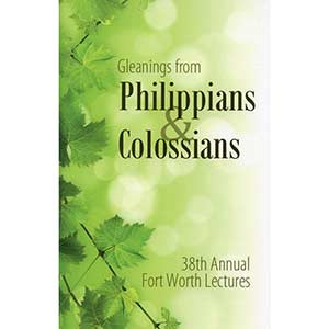 Gleanings from Philippians and Colossians