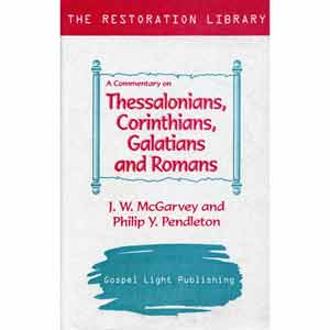 Commentary on Thessalonians, Corinthians, Galatians, and Romans