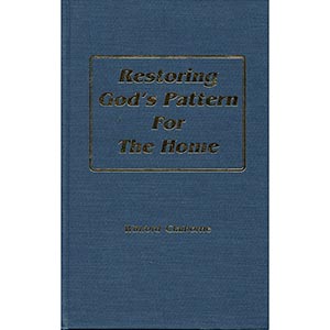 Restoring God's Pattern for the Home