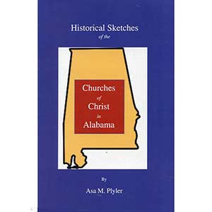 Historical Sketches of the Churches of Christ in Alabama
