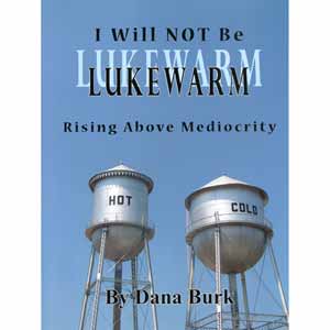 I Will Not Be Lukewarm