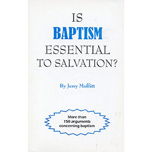 Is Baptism Essential to Salvation?