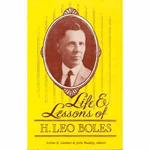 Life and Lessons of H. Leo Boles