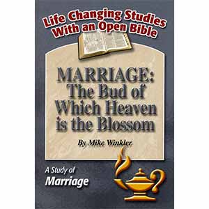 Marriage: The Bud of Which Heaven Is the Blossom