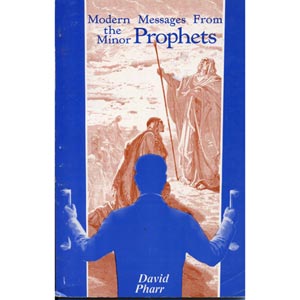 Modern Messages from the Minor Prophets