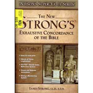 The New Strong's Exhaustive Concordance of the Bible 