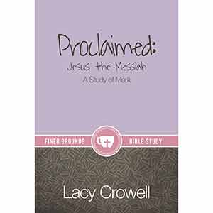 Proclaimed: Jesus the Messiah