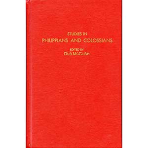 Studies in Philippians, Colossians