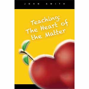 Teaching: The Heart of the Matter