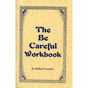 The Be Careful Workbook