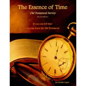 The Essence of Time: Old Testament Survey