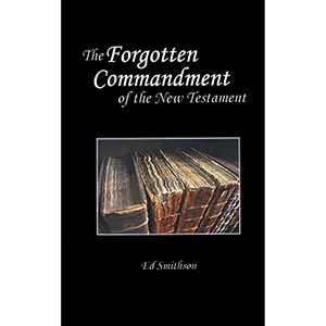 The Forgotten Commandment of the New Testament