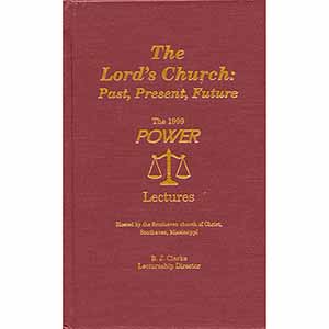 The Lord's Church - Past, Present, Future