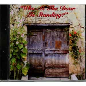 Who At The Door Is Standing CD