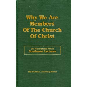 Why We Are Members of the Church of Christ