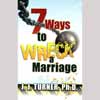 7 Ways to Wreck a Marriage