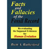 Facts and Fallacies of the Fossil Record