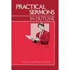 Practical Sermons in Outline