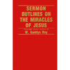 Sermon Outlines on Miracles of Jesus