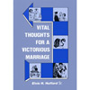 Vital Thoughts for a Victorious Marriage