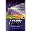A Prairie Beacon