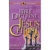 The Bible Doctrine of Jesus Christ