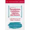 Commentary on Thessalonians, Corinthians, Galatians, and Romans