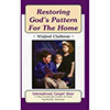 Restoring God's Pattern for the Home