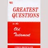 Greatest Questions in the Old Testament