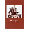 How To Build A Great Church