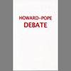 Howard/Pope Debate