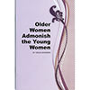 Older Women Admonish the Young Women